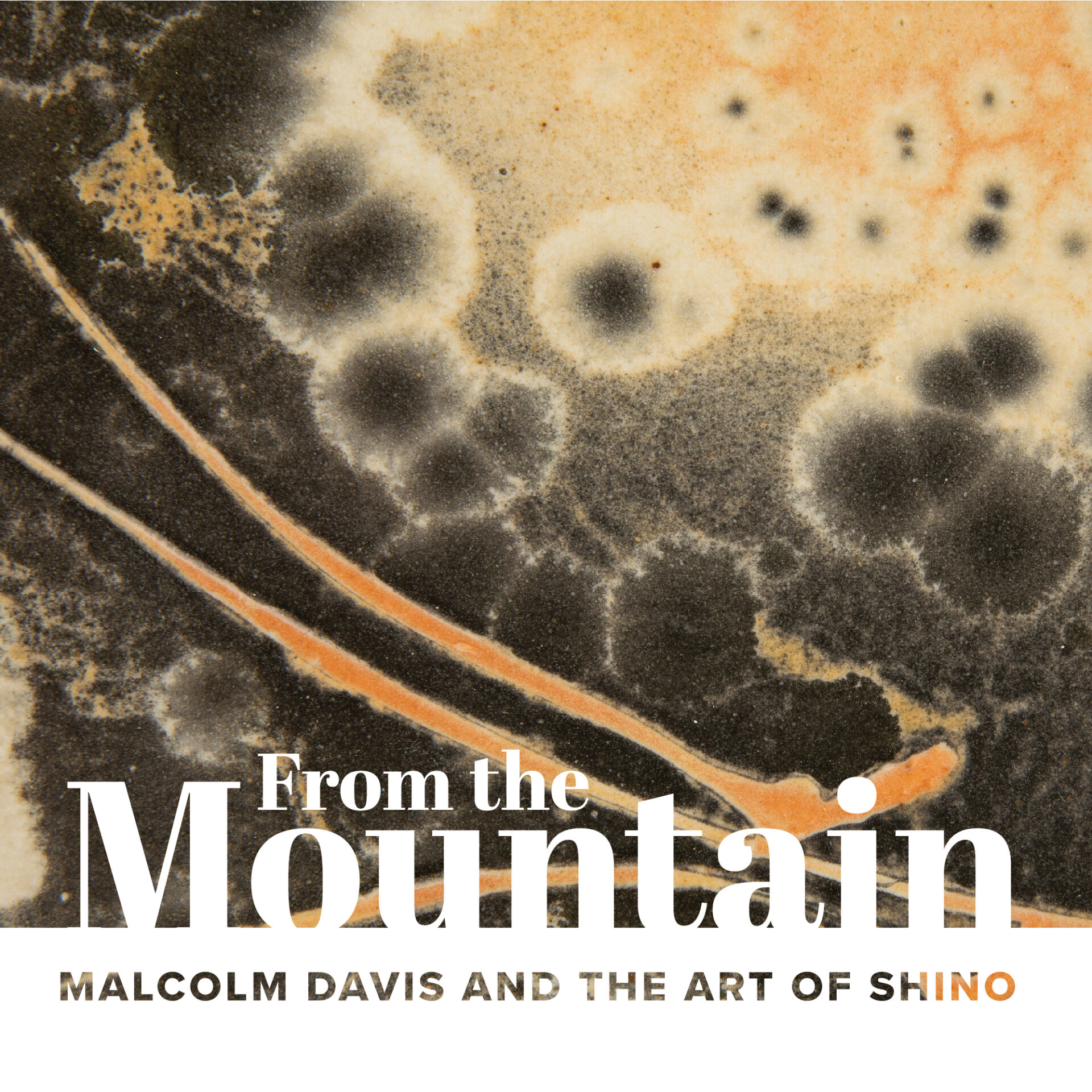 Abstract ceramic design with circular and linear patterns in earthy tones, resembling a natural mineral formation. Text overlay reads, "From the Mountain: Malcolm Davis and the Art of Shino" in bold letters.